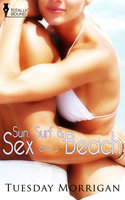 Sun, Surf and Sex on a Beach - Tuesday Morrigan
