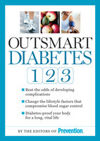 Outsmart Diabetes 1-2-3 - The Prevention