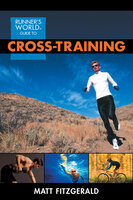 Runner's World Guide to Cross-Training - Matt Fitzgerald
