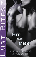 Hit and Miss - Alexis Fleming, Lyn Cash