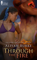 Through the Fire - Aliyah Burke