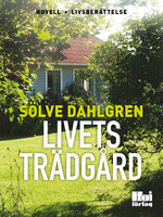 Livets trädgård - Sölve Dahlgren