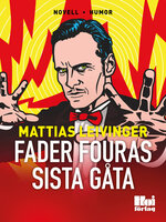 Fader Fouras sista gåta - Mattias Leivinger