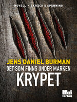Det som finns under marken / Krypet - Jens Daniel Burman