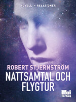 Nattsamtal och Flygtur - Robert Stjernström