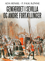 Genfærdet i Sevilla og andre fortællinger - P. Falk Rønne, Ada Hensel