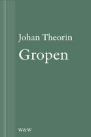 Gropen: En novell ur På stort alvar - Johan Theorin