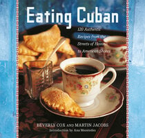 Eating Cuban - Beverly Cox, Martin Jacobs