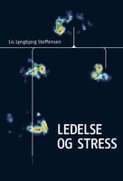 Ledelse og stress - Lis Lyngbjerg Steffensen