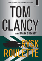 Rysk Roulette - Tom Clancy, Mark Greaney