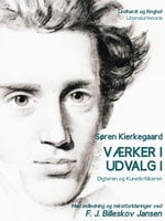 Værker i udvalg 1 - Digteren og Kunstkritikeren - Søren Kierkegaard, F.J. Billeskov Jansen