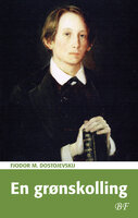 En grønskolling - Fjodor M. Dostojevskij