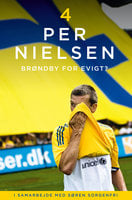 Per Nielsen: 4 - Brøndby for evigt - Søren Sorgenfri, Per Nielsen