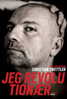 Jeg revolutionær - Lars Borking, Christian Zwettler