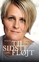 Til sidste fløjt - Dorte Kvist, Rikke Nielsen