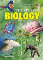 The Story of Biology - Anne Rooney
