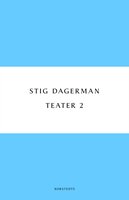 Teater 2 - Stig Dagerman