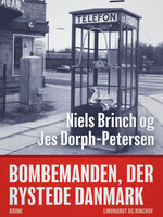 Bombemanden, der rystede Danmark - Jes Dorph-Petersen, Niels Brinch