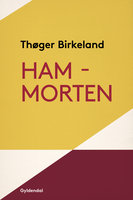 Ham - Morten - Thøger Birkeland