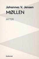 Møllen: Myter - Johannes V. Jensen