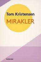 Mirakler - Tom Kristensen
