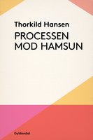 Processen mod Hamsun - Thorkild Hansen
