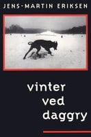Vinter ved daggry - Jens-Martin Eriksen