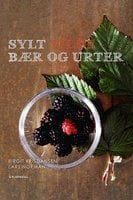 Sylt vilde bær og urter - Birgit Kristiansen, Lars Norman