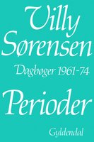 Perioder: Dagbog 1961-74 - Villy Sørensen