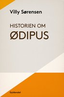 Historien om Ødipus - Villy Sørensen
