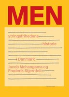 MEN: Ytringsfrihedens historie i Danmark - Frederik Stjernfelt, Jacob Mchangama