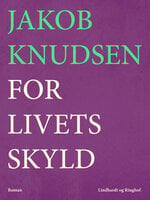 For livets skyld - Jakob Knudsen