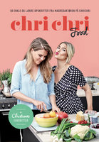 ChriChri Food - Christiane Schaumburg-Müller, Cecilie Sofie Svensson