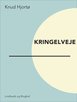 Kringelveje - Knud Hjortø