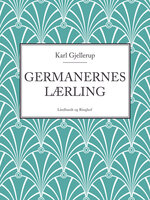 Germanernes lærling - Karl Gjellerup