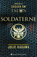 Soldaterne: Sagaen om Talon - Julie Kagawa