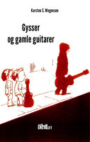 Gysser og Gamle Guitarer - Karsten S. Mogensen