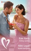 Dating i praksis/Nyfødt kærlighed - Kate Hardy, Nikki Logan