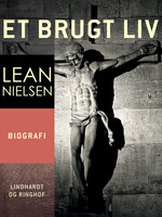 Et brugt liv - Lean Nielsen