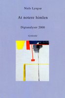 At notere himlen: Digtanalyser 2000 - Niels Lyngsø