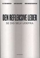 Den refleksive leder - Ole Steen Andersen, Lars Goldschmidt, Søren Barlebo Rasmussen