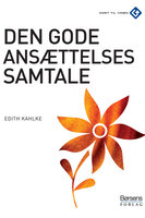 Den gode ansættelsessamtale - Edith Kahlke
