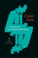 Varamo + Litteraturkonferencen - César Aira