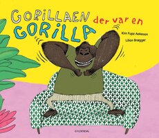 Gorillaen der var en gorilla - Lyt&læs - Lilian Brøgger, Kim Fupz Aakeson