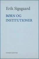 Børn og institutioner - Erik Sigsgaard