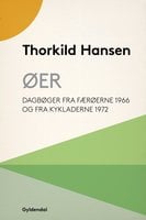 Øer: Dagbøger fra Færøerne 1966 og fra Kykladerne 1972 - Thorkild Hansen