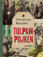 Tulpanpojken - Christina Wahldén