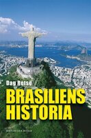 Brasiliens historia - Dag Retsö