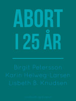Abort i 25 år - Birgit Petersson