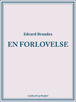 En forlovelse - Edvard Brandes
